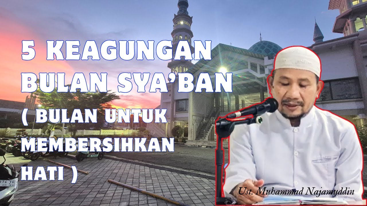 Jenis Penyakit Hati Yang Harus Kita Hilangkan dari Diri Kita. Ust. Muh. Najamuddin