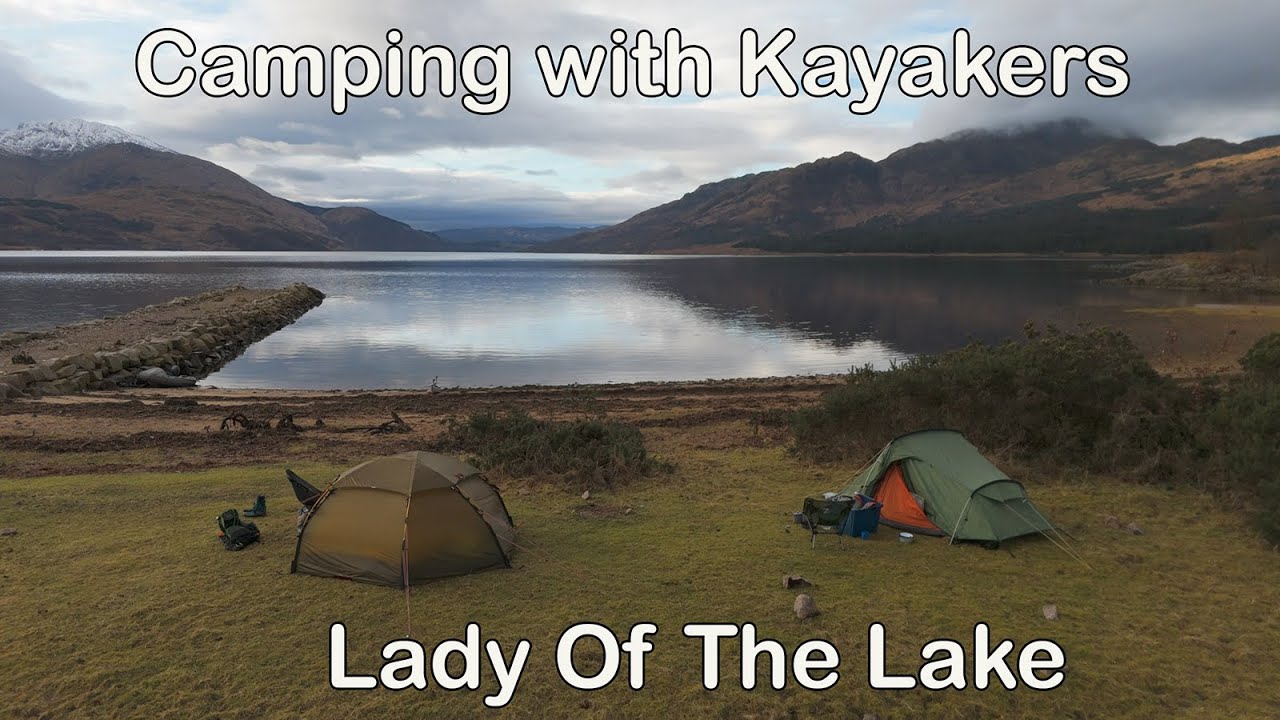Lady of the Lake, Camping with Kayakers