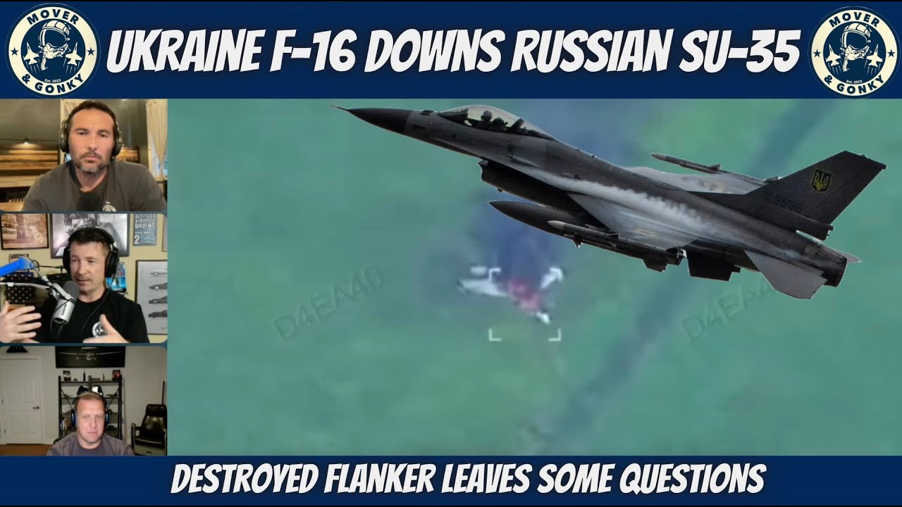 Russia Loses Su-35 – Shot Down by Ukrainian F-16? | US Fighter Pilots Discuss