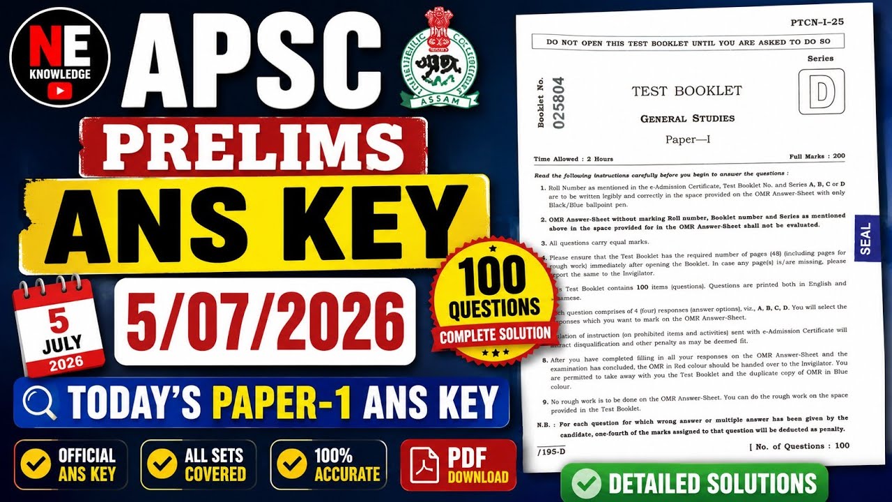 APSC Prelims Answer Key 2026 (5 July) 🔥 GS Paper-1 All Questions Ans Key 5/7/2026