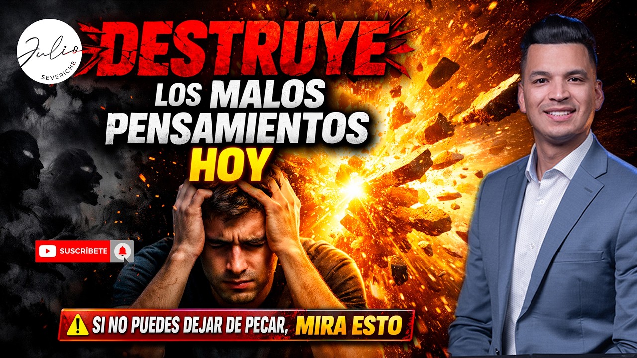 Destruye LOS MALOS😭PENSAMIENTOS😭SI NO PUEDES de PECAR😭/INGLES ESPAÑOL-Pastor Julio Severiche 492