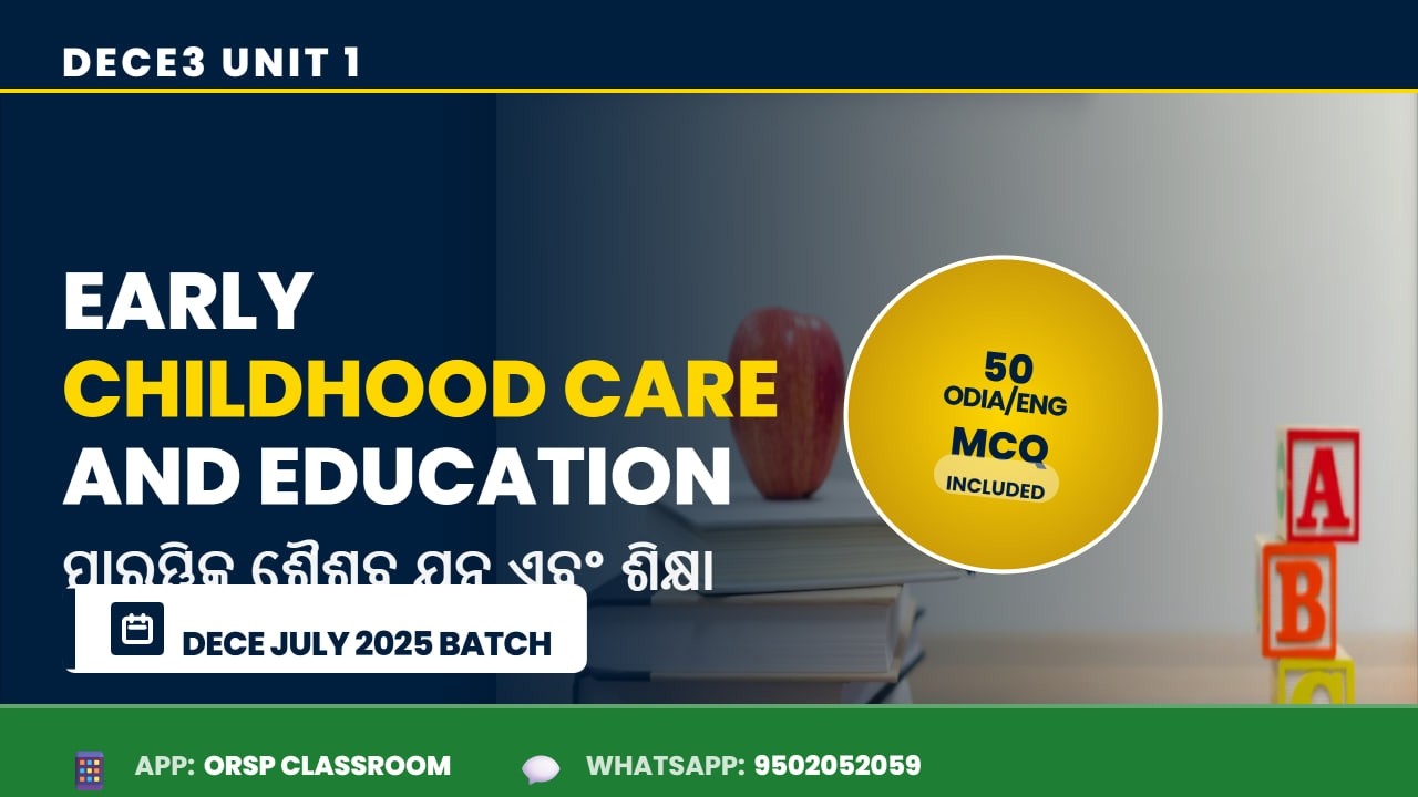 DECE-3 Unit 1: Early Childhood Care & Education | Top 50 MCQ (Odia/Eng) | July 2025 Batch