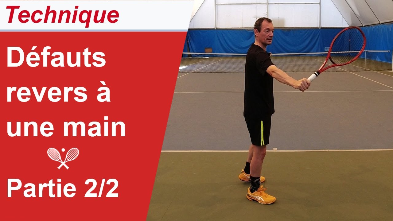 Défauts fréquents pour la technique du revers lifté à une main au tennis - Partie 2/2