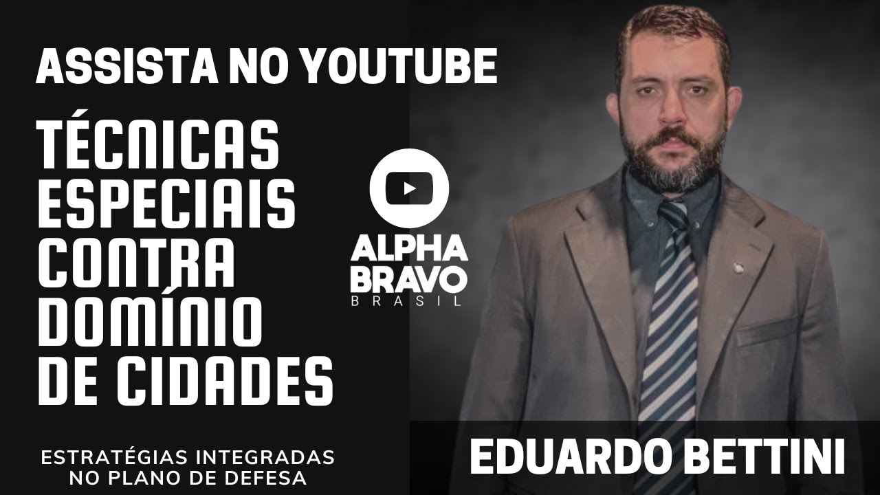 TÉCNICAS ESPECIAIS NO COMBATE AO DOMÍNIO DE CIDADES - EDUARDO BETTINI