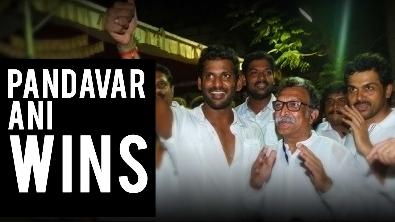 PANDAVAR ANI WINS | Vishal | Karthi | Nadigar Sangam Elections 2015