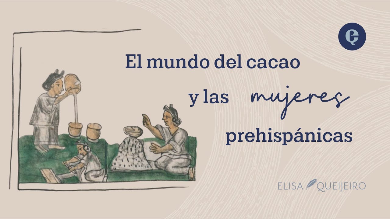 Podcast Encore: El mundo del cacao y las mujeres prehispánicas