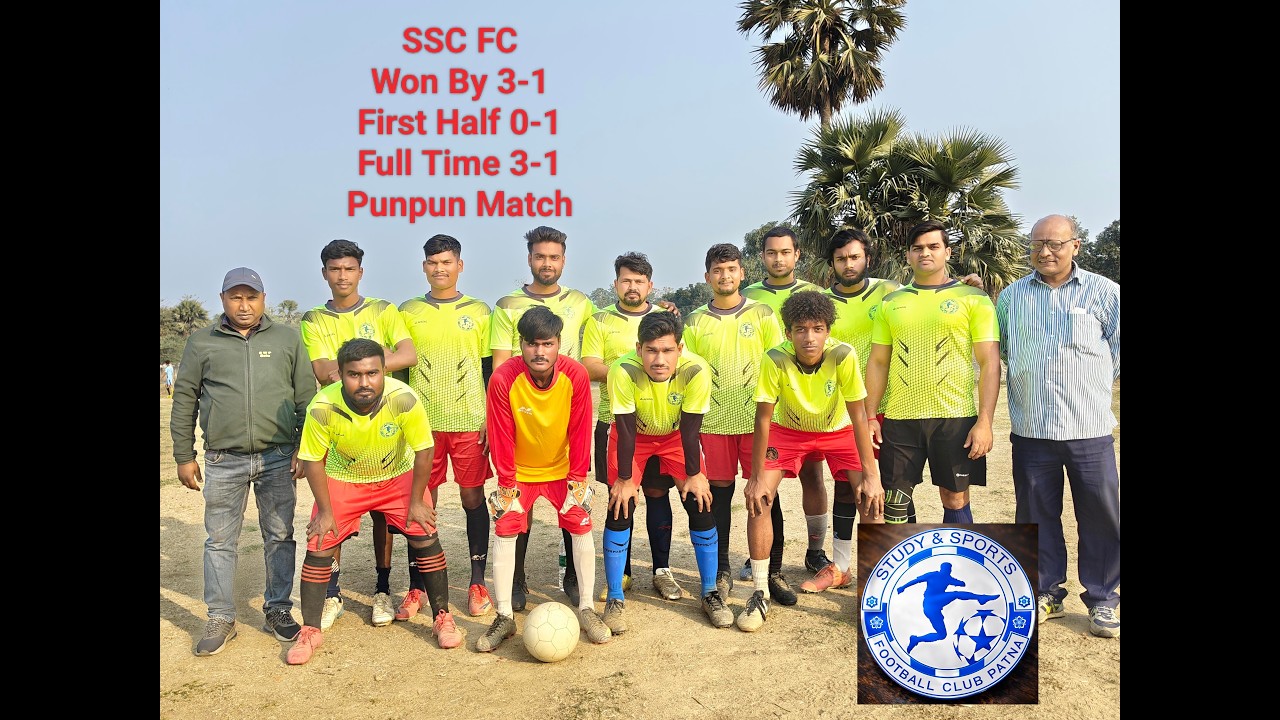 Punpun Match Highlights||Study & Sports Vs Yarpur FC ||SSC Won by 3-1|| First Half 0-1|Full Time 3-1