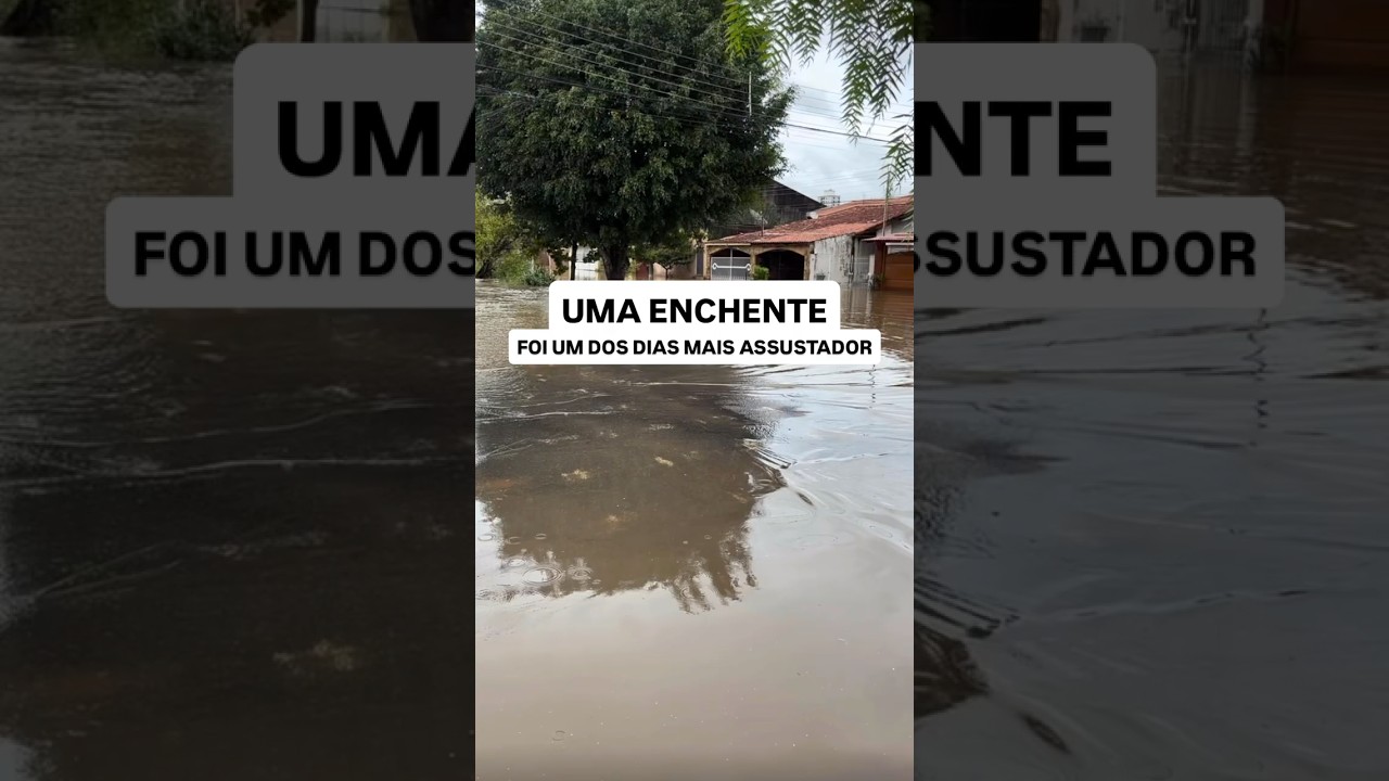 Uma enchente n&oacute;s enfrentamos um dos dias mais assustadores das nossas vidas🥺#enchente #shorts