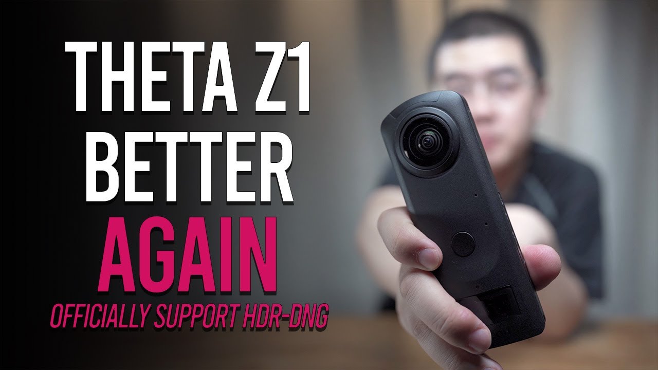THETA Z1 BETTER AGAIN!!! THETA Stitcher 2.10 Add The Support for HDR-DNG with DualFIsheye Plugin 2.8