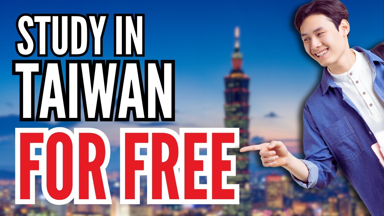 Study in Taiwan for Free! - Scholarship for International Students