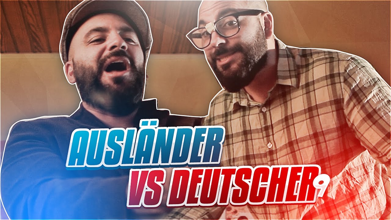 AUSLÄNDER VS DEUTSCHE 9!