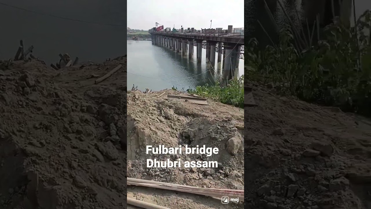 DHUBRI ASSAM.......,..Dhubri to Fulbari Bridge