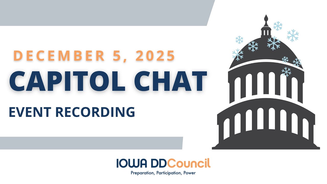 December 2025 Capitol Chat | Iowa DD Council