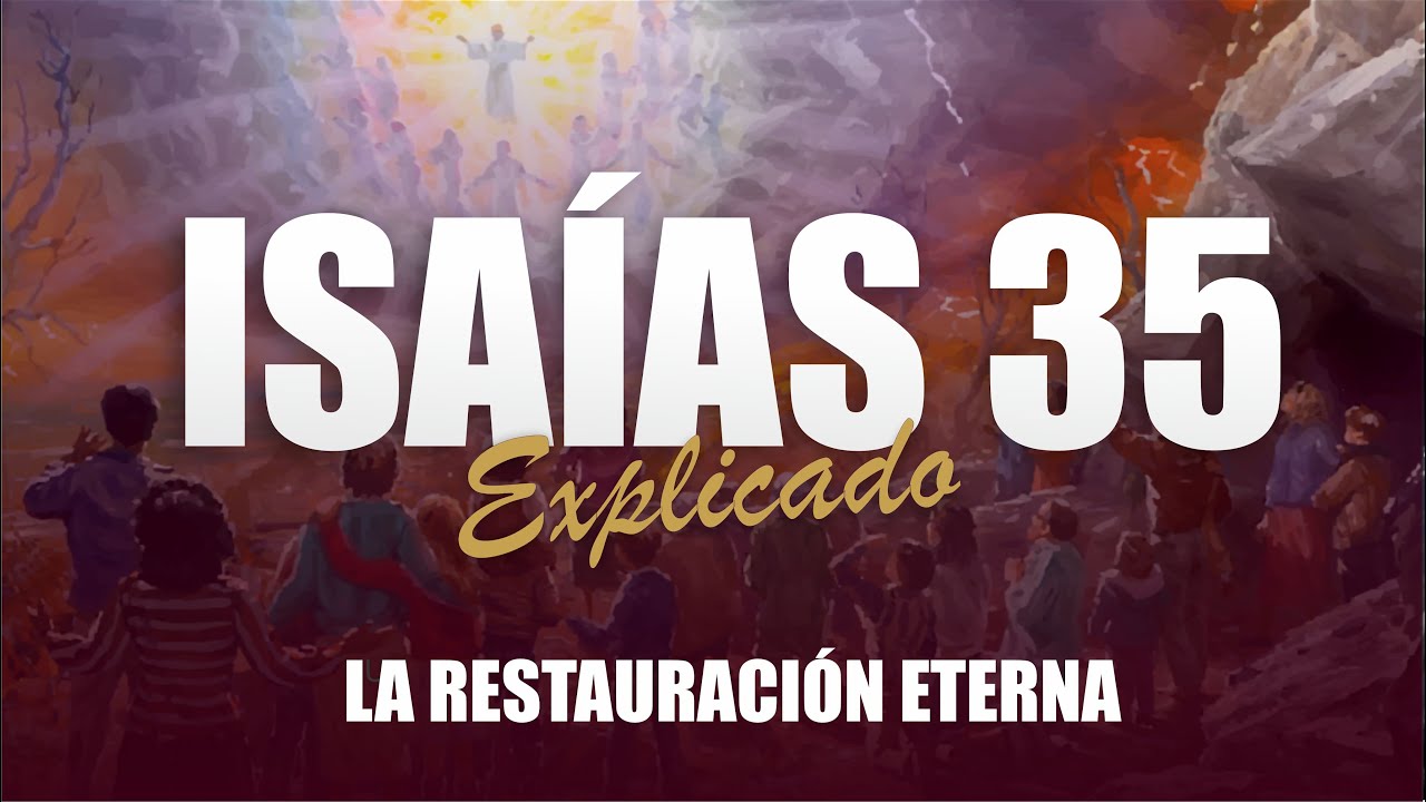 ✅ ISAIAS 35 - EXPLICADO 🔥 | Reavivados por su Palabra || 28 DE DICIEMBRE 2023 📌
