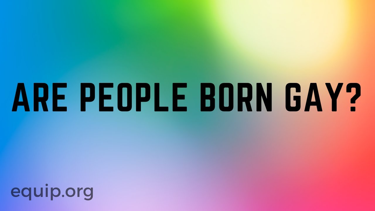Are People Born Gay? (Hank Hanegraaff)