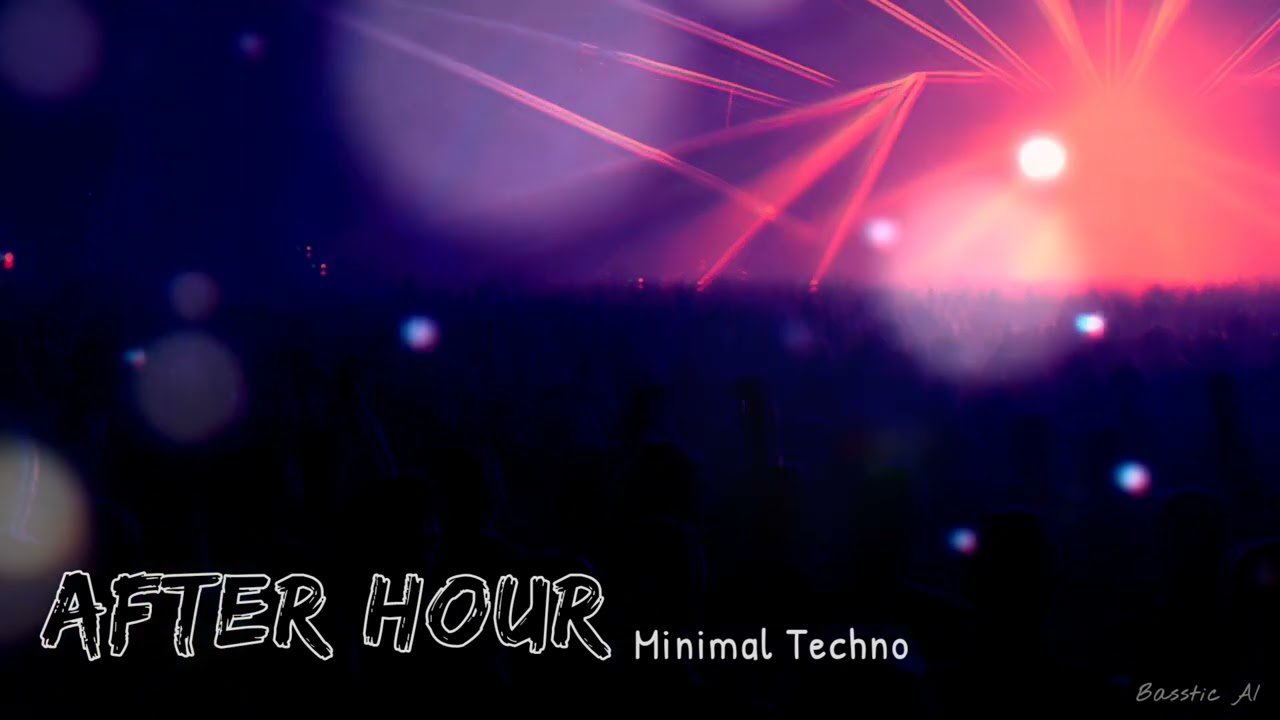 After Hour | Minimal Techno [Classic]