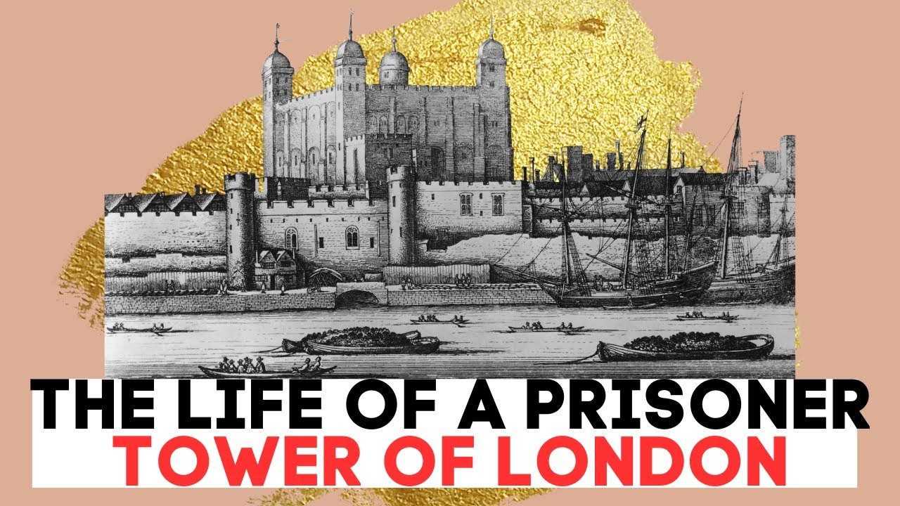 The Daily Routine Of a Prisoner Of The Tower of London During The Tudor Period