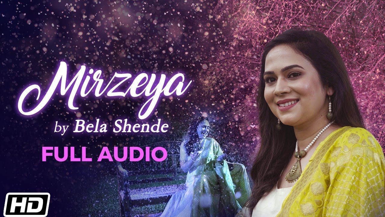 Mirzeya | Full Audio | Bela Shende | Sanket Sane | Priyanka R Bala | Latest Hindi Songs 2020