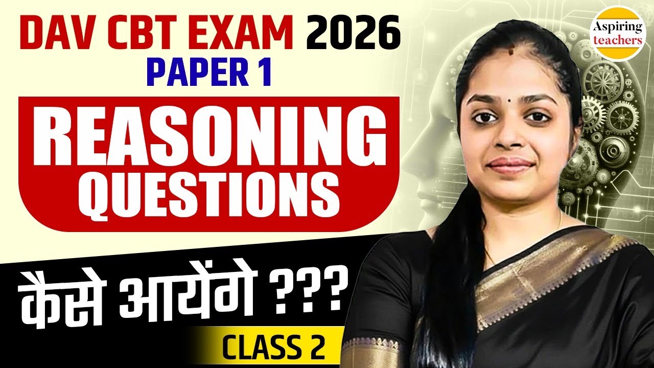 DAV CBT Exam 2026 Paper 1 | Reasoning Questions | Complete Reasoning Practice