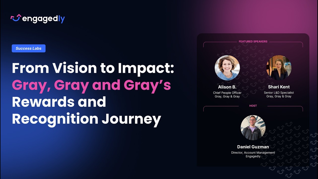 From Vision to Impact: Gray, Gray and Gray’s Rewards & Recognition Journey | Success Labs