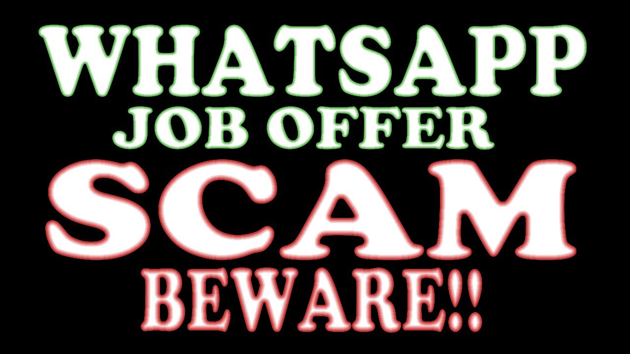 Job Offer Scam (Whatsapp) - Manpower Recruitment UK - Beware