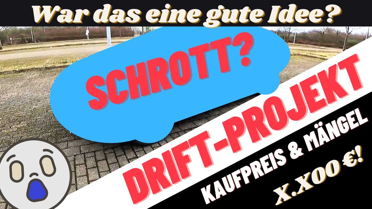 DRIFT-PROJEKT VORSTELLUNG – War das die richtige Entscheidung?