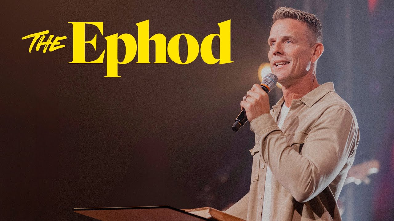 The Ephod - Ps. Jon Heinrichs