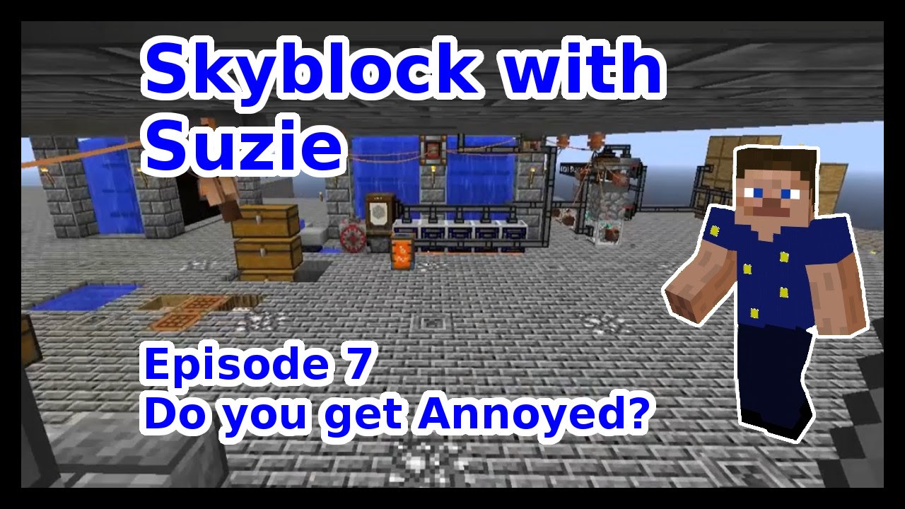 Skyblock with Suzie | Ep 7 | Do you get Annoyed?
