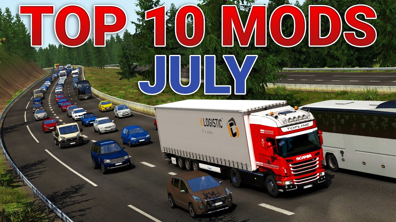 TOP 10 ETS2 MODS JULY 2020