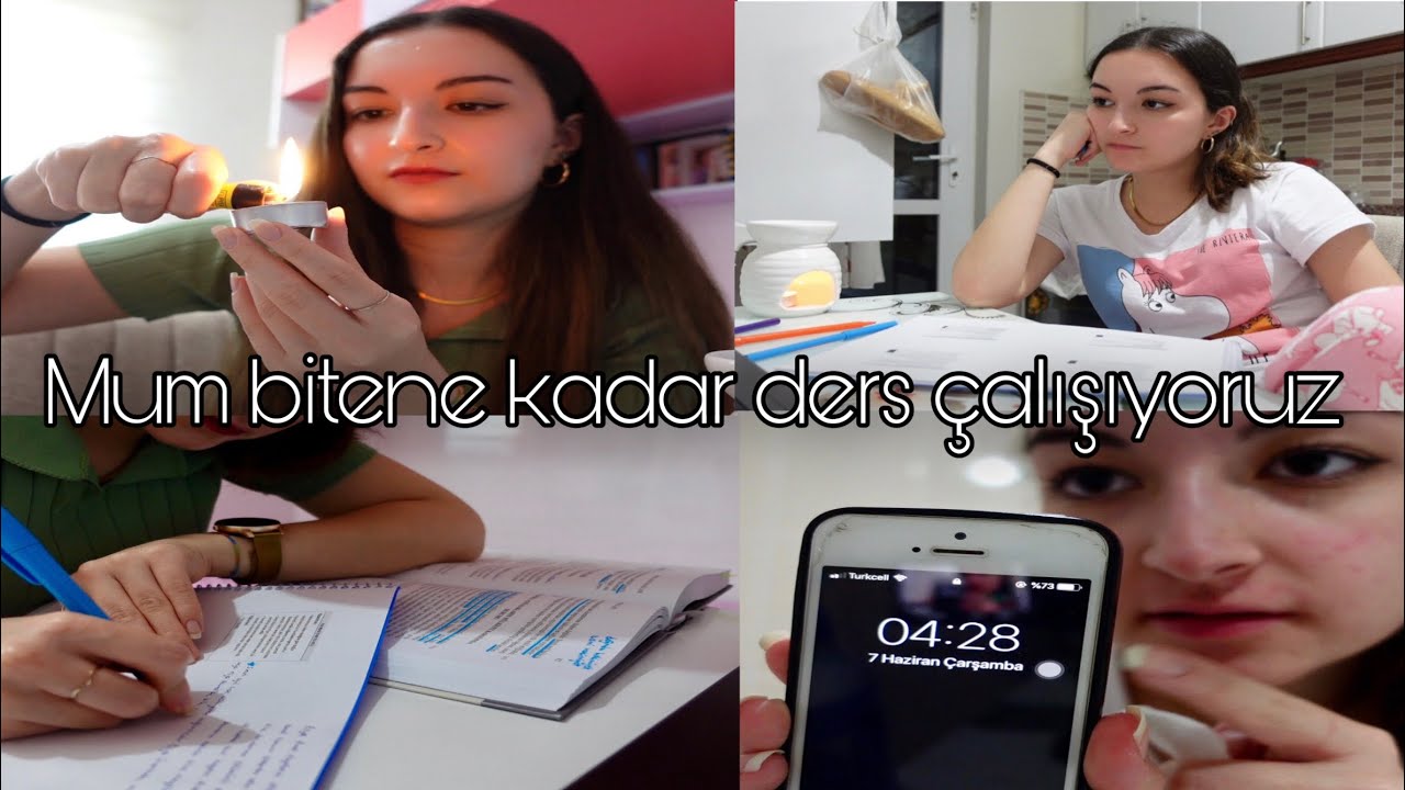 Mum Bitene Kadar Ders Çalışalım! (yani sabaha kadar)