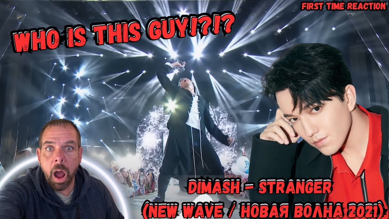 First Time Reaction | Dimash - STRANGER (New Wave / Новая Волна 2021)