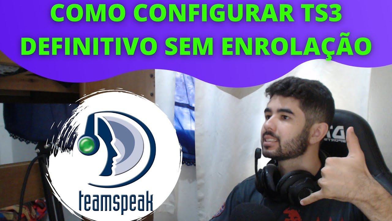 Tutorial completo de como configurar o TS3
