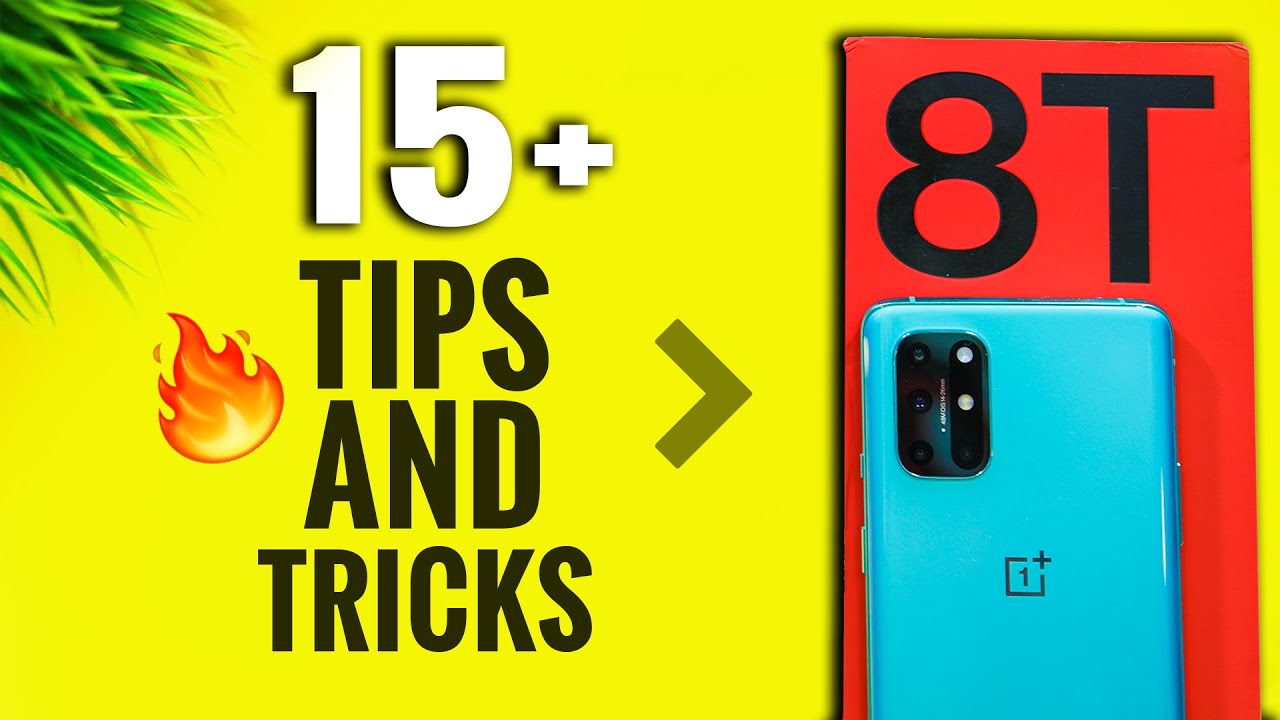 15+ OnePlus 8T Tips and Tricks