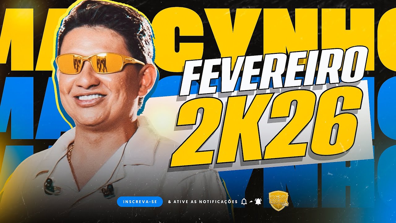 MARCYNHO SENSAÇÃO FEVEREIRO 2026 - MARCYNHO SENSAÇÃO REPERTÓRIO NOVO ORA CARNAVAL 2026