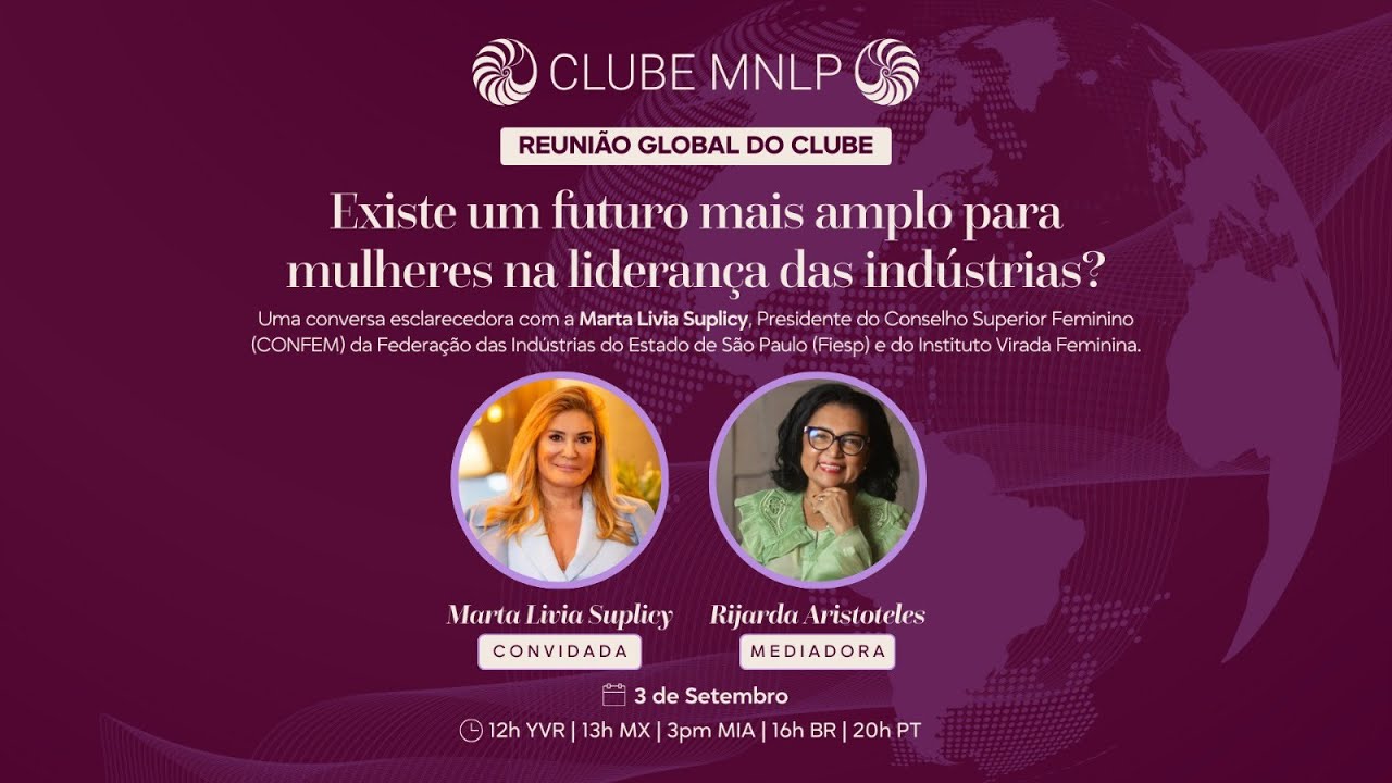 Mulheres na Indústria com Marta Suplicy e Rijarda Aristóteles | REUNIÃO GLOBAL - SET.25