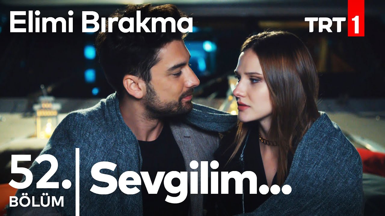 Günaydın Sevgilim  - Elimi Bırakma 52. bölüm