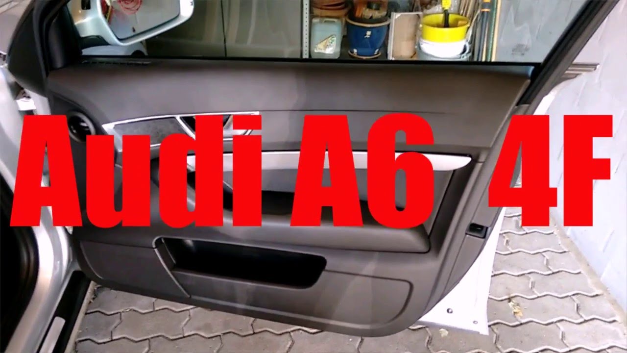 Audi A6 4f, Türschloss reparieren - Demontage Türverkleidung