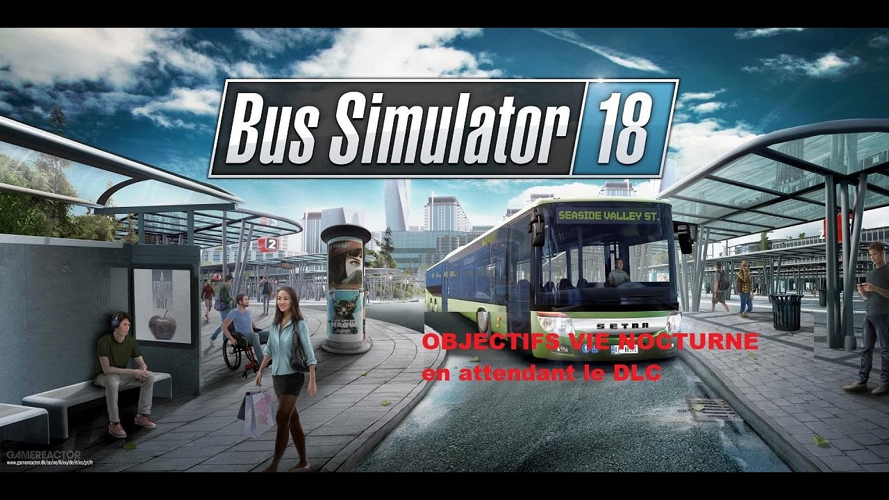 Bus Simulator PS4 [FR] objectif vie  nocturne