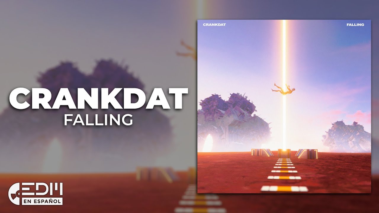 [Lyrics] Crankdat - Falling [Letra en español]