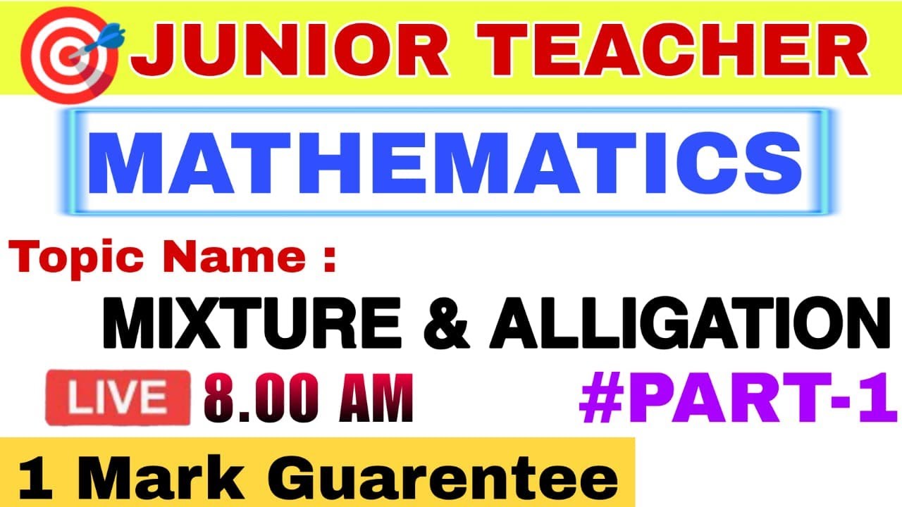 Mixture & Alligation (Part-1) ( Mathematics) II OTET & JT II Prostudy