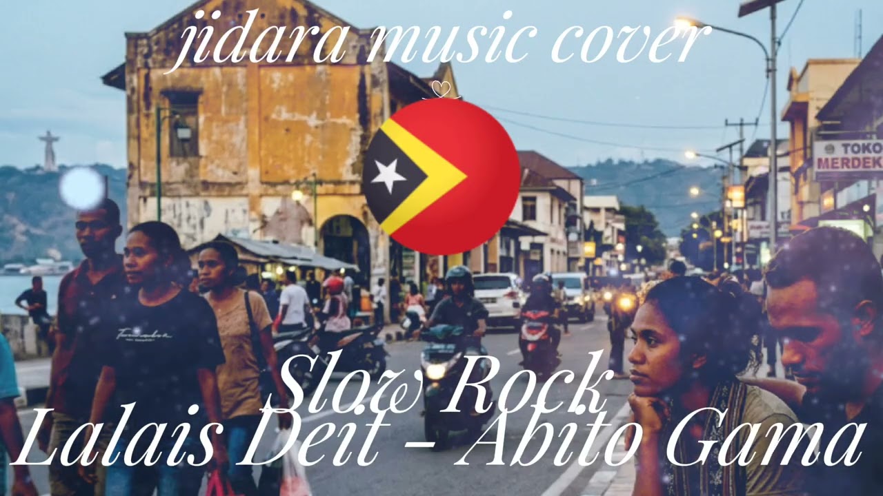 Slow Rock Lalais Deit - Abito Gama || cover Music Tetun Timor Leste 🇹🇱 by Jidara Music