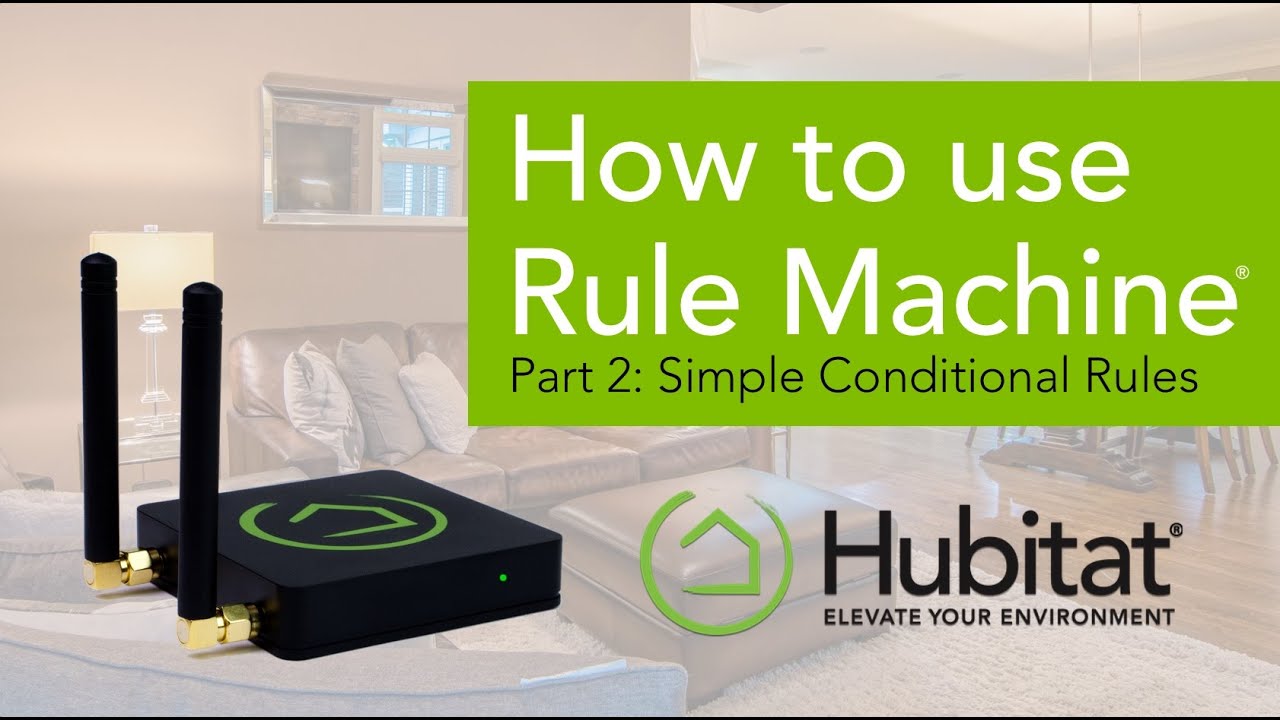 How to Use Rule Machine 2: Simple Conditional Rules