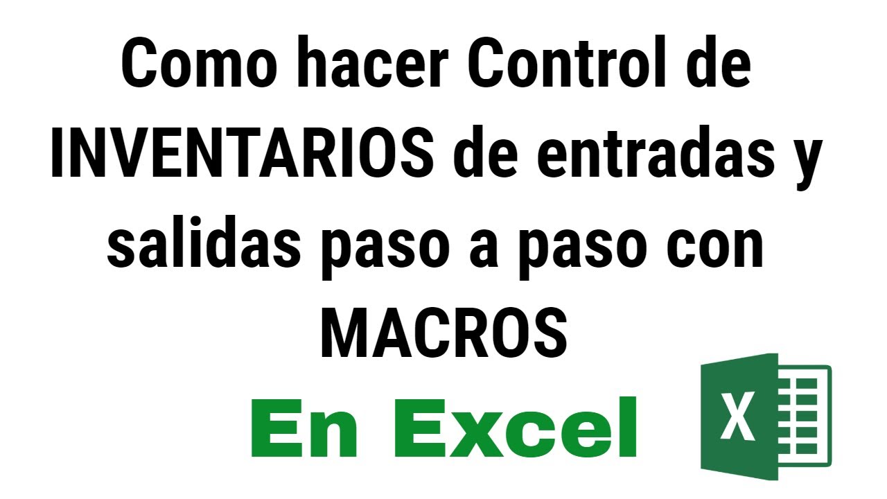 INVENTARIOS con MACROS en Excel paso a paso (Control de Inventario de entradas y salidas)