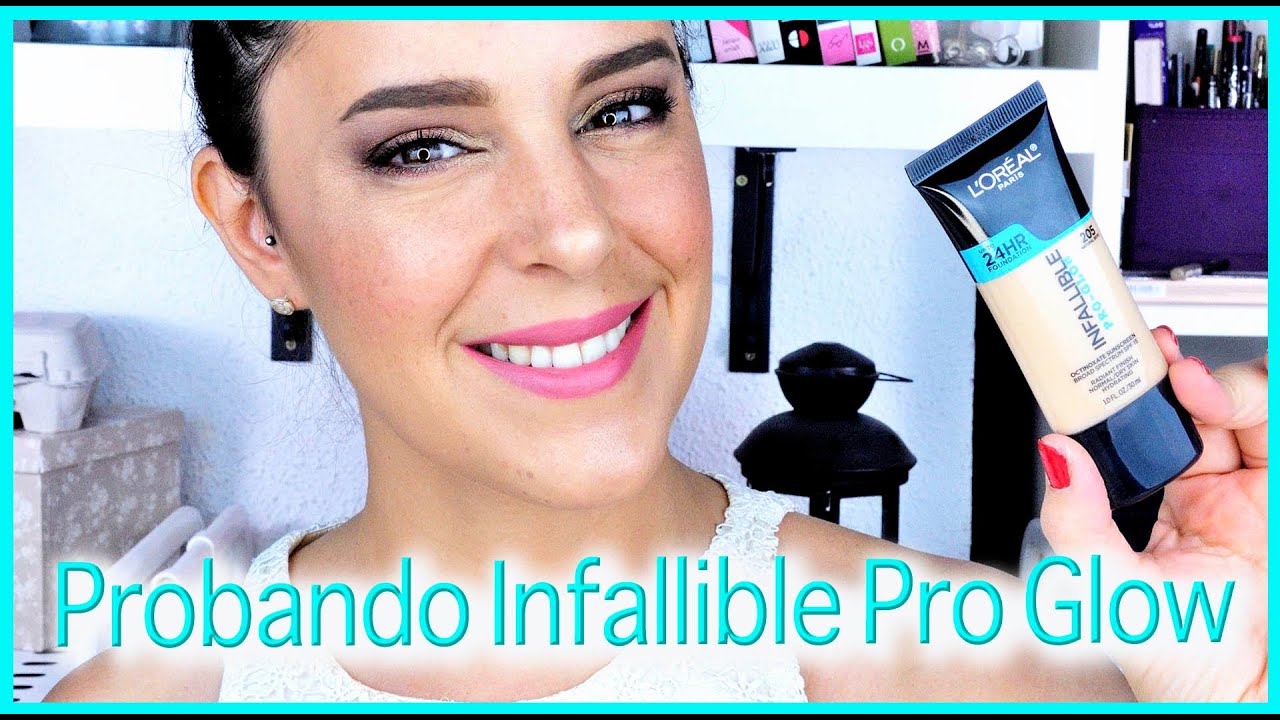 Poniendo a prueba la base Infallible pro Glow de L'oreal | Silvia Quiros Makeup