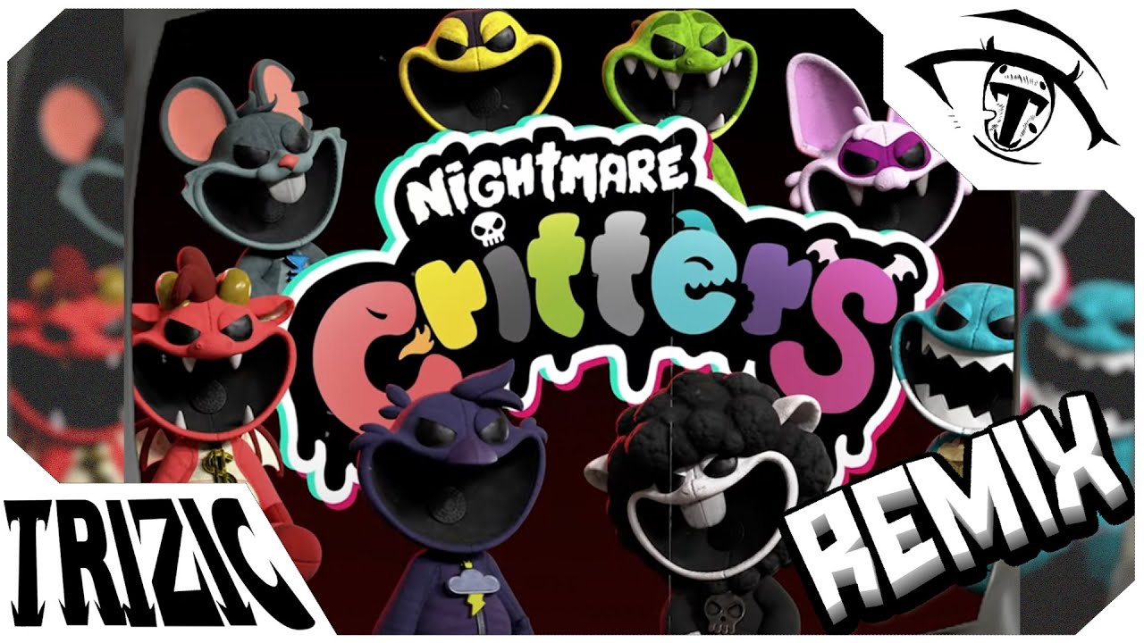 Nightmare Critters Song【Trizic Remix】- Poppy Playtime Chapter 4 OST