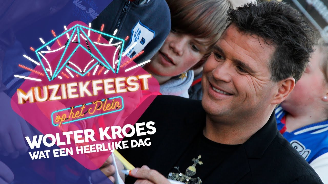 Wolter Kroes - Wat een heerlijke dag | Muziekfeest op het Plein 2013