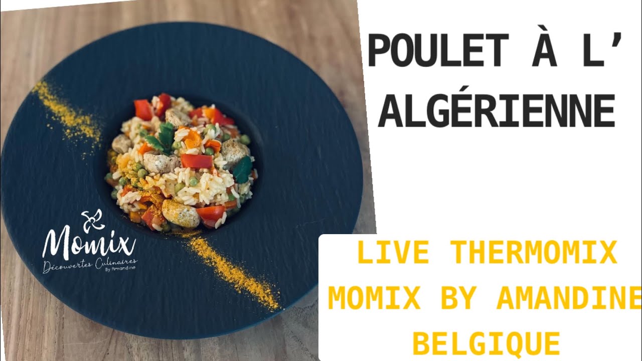 Live / Thermomix Poulet à l'algérienne