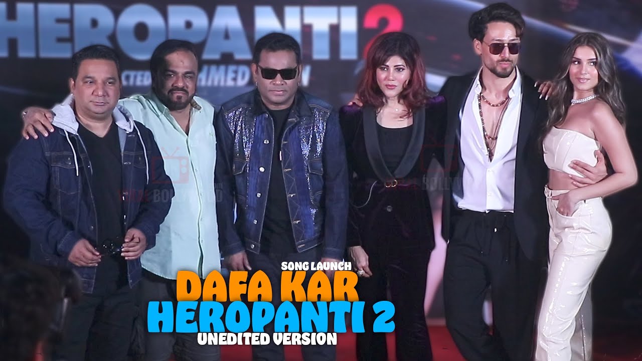 DaFa Kar Song : HEROPANTI 2 | COMPLETE EVENT | Tiger Shroff, Tara Sutaria, A R Rahman | T-series