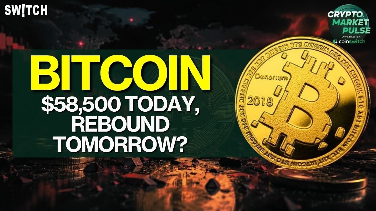 Crypto Market Pulse: $58,500 Today, Rebound Tomorrow? । Top News of The Day। Powered by CoinSwitch