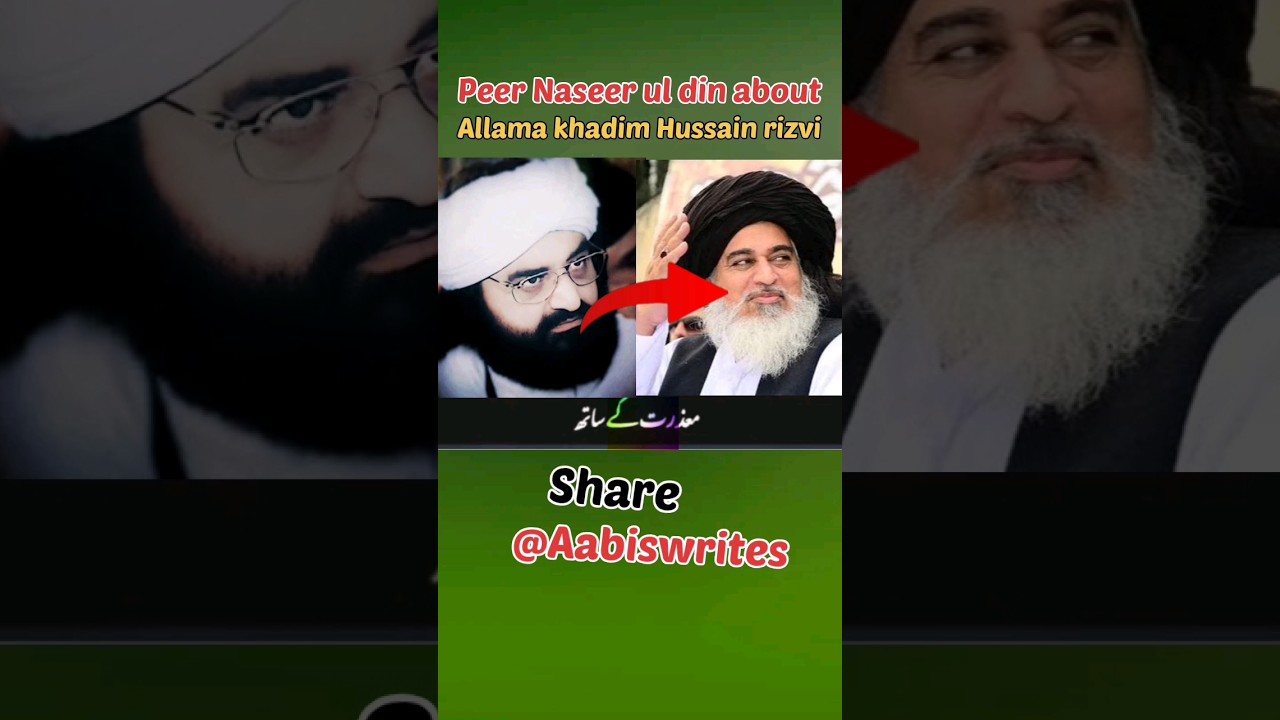 Peer Syed Naseer ul Din Naseer About Allama khadim Hussain rizvi #allamakhadimhussainrizvi  #peer
